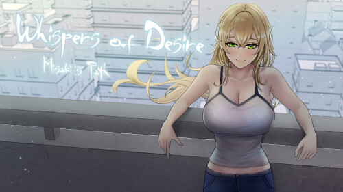 更新[日式SLG/NTR寝取/动态] 欲望低语-美咲之路 Whispers of Desire: Misaki’s Pathv0.2.2 汉化版 [ PC+安卓 4.70G]